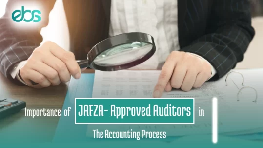 importance of jafza approved auditors in the accounting process
