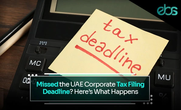UAE Corporate Tax Filing Deadline
