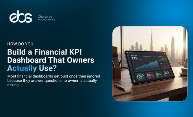 How Do You Build a Financial KPI Dashboard That Owners Actually Use?