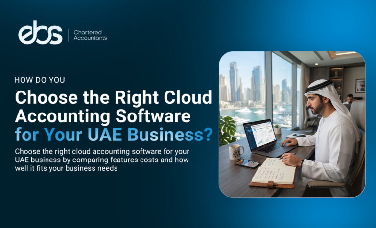 How Do You Choose the Right Cloud Accounting Software for Your UAE Business?