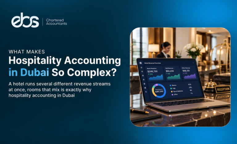 What Makes Hospitality Accounting in Dubai So Complex?