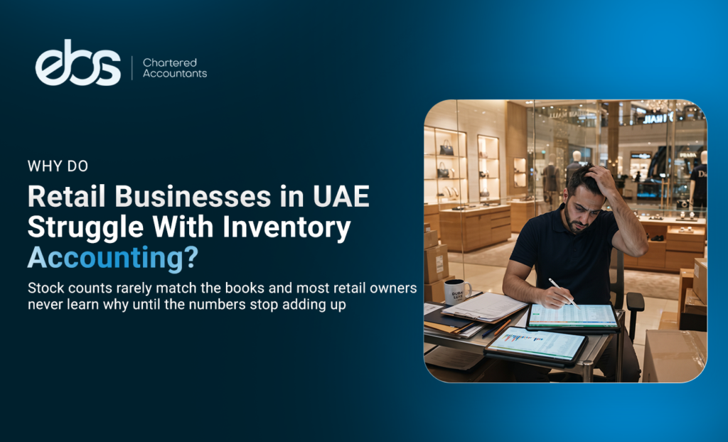 Why Do Retail Businesses in UAE Struggle With Inventory Accounting?